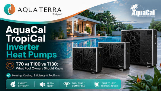 AquaCal TropiCal Inverter Heat Pumps What Pool Owners Should Know Before They Buy T70 T100 T130