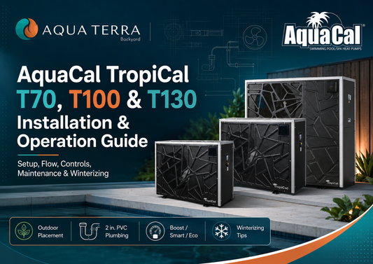 AquaCal TropiCal T70, T100 T130 Manual Explained Blog Cover