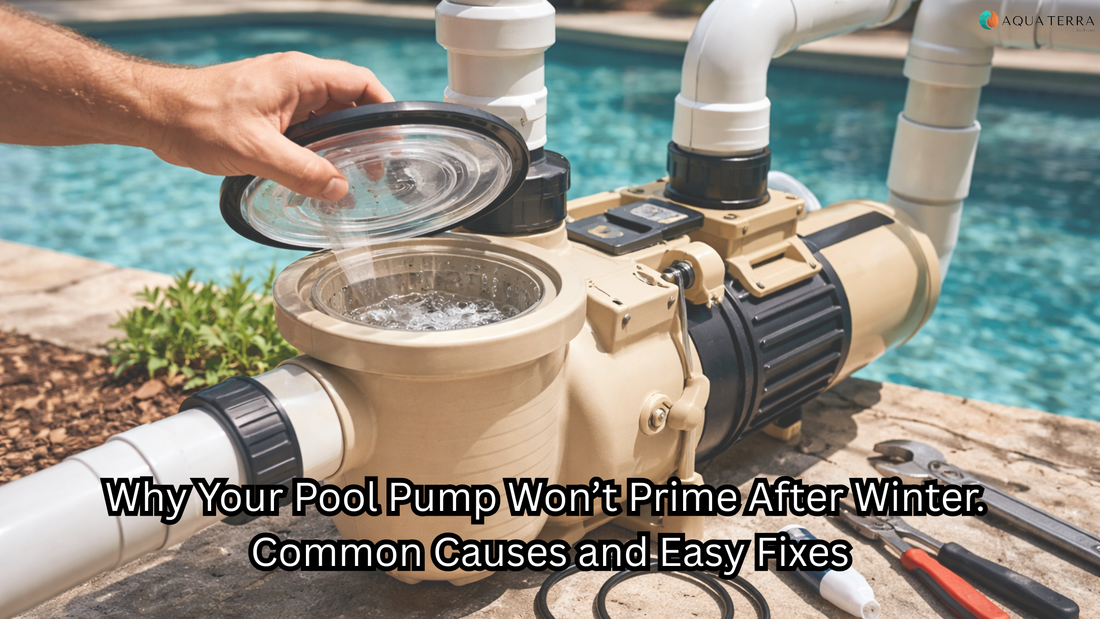 Why Your Pool Pump Won’t Prime After Winter. Common Causes and Easy Fixes