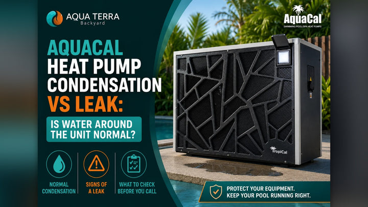 AquaCal Heat Pump Condensation vs Leak: Is Water Around the Unit Normal?