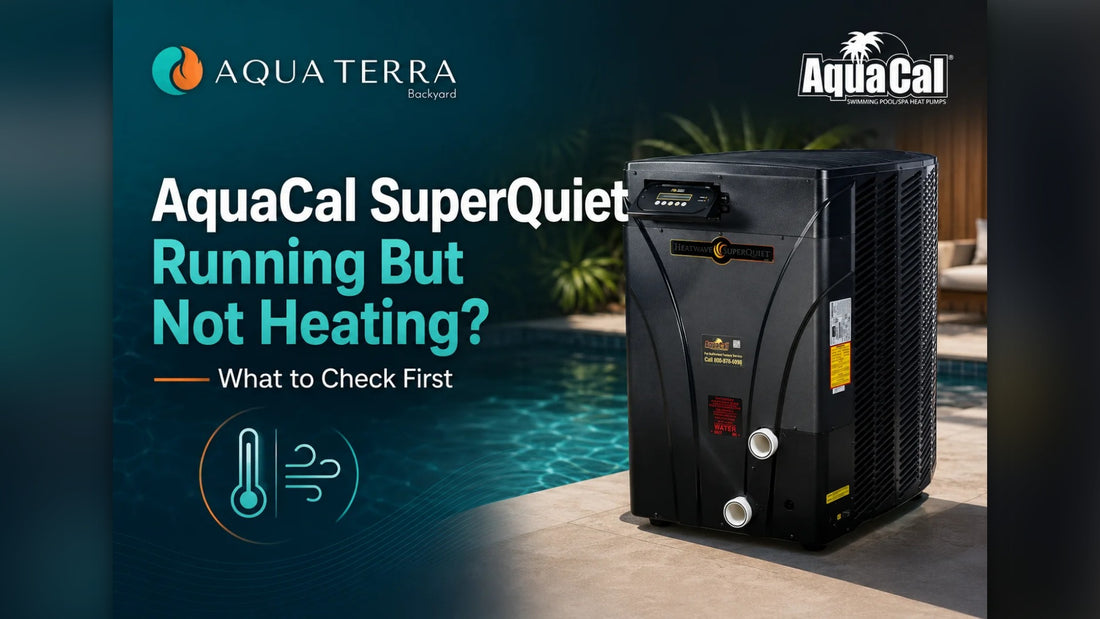 AquaCal SuperQuiet Heat Pump Running But Not Heating: What to Check First