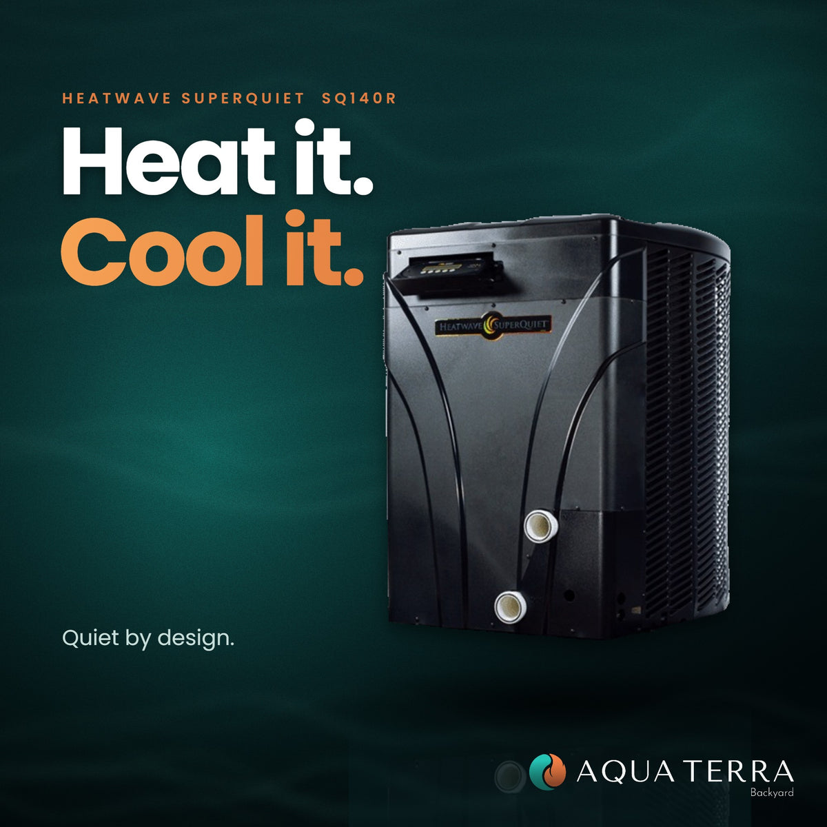 AquaCal HeatWave SuperQuiet SQ140R heat pump, angled view, with the line heat it, cool it