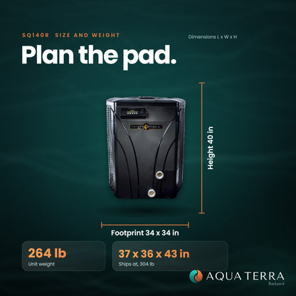 AquaCal HeatWave SuperQuiet SQ140R size and weight: 34 by 34 by 40 inches, 264 pounds