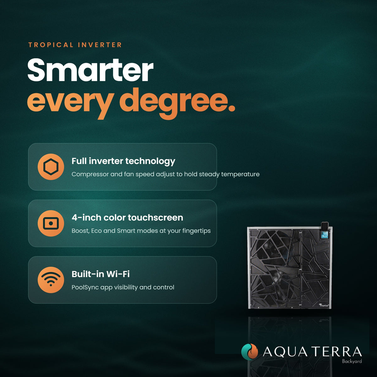 AquaCal TropiCal T130 features: full inverter technology, 4-inch color touchscreen and built-in Wi-Fi
