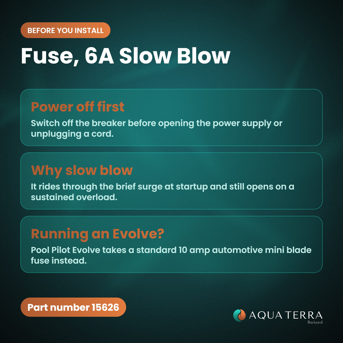 AutoPilot Fuse, 6A Slow Blow, 15626 before you install checklist